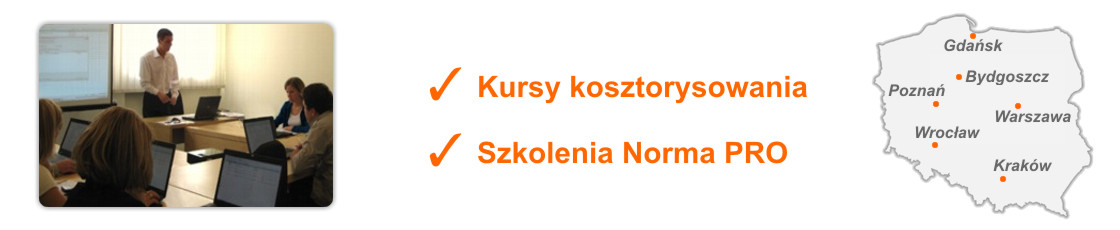 Norma PRO, Kurs kosztorysowania Warszawa Wrocław Poznań Gdańsk Bydgoszcz